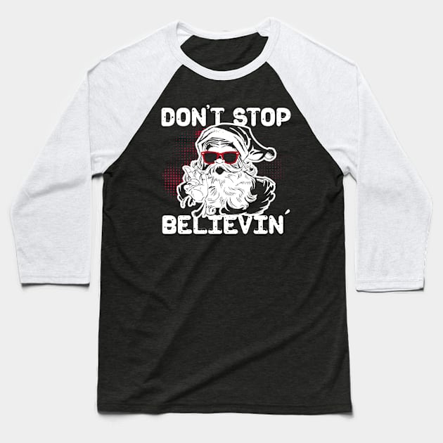 Don't stop believing Baseball T-Shirt by artística